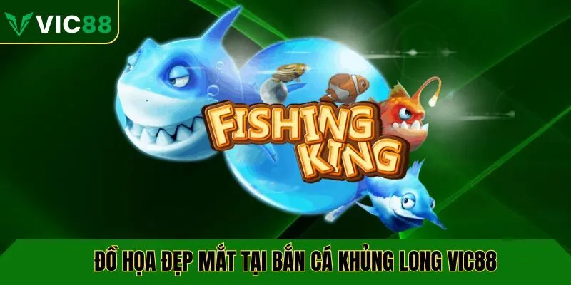 Đồ họa đẹp mắt tại bắn cá khủng long VIC88