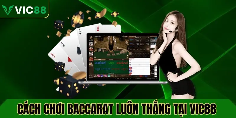 cach-choi-baccarat-luon-thang-vic88-avt