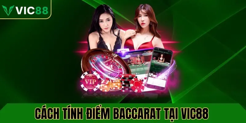 cach-tinh-diem-baccarat-vic88-avt