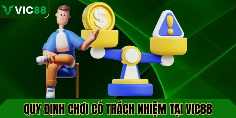 Quy định của VIC88 trong chính sách chơi có trách nhiệm