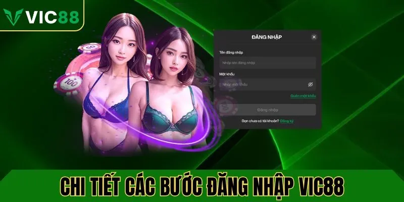 Chi tiết các bước đăng nhập VIC88