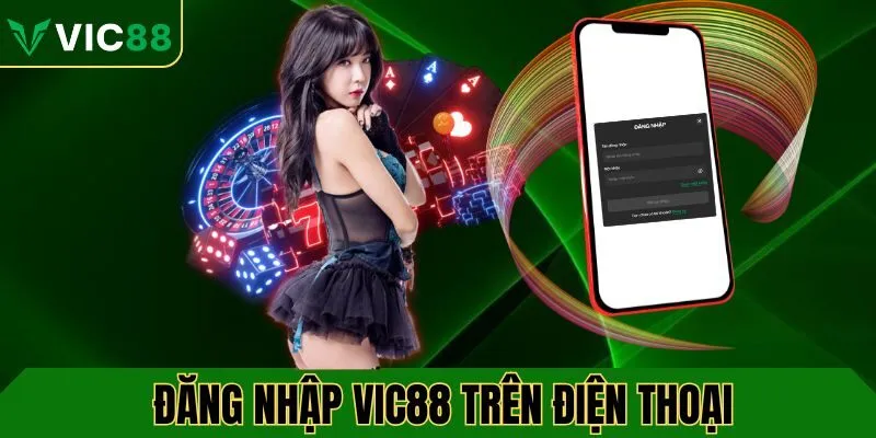 Thao tác đăng nhập VIC88 trên điện thoại