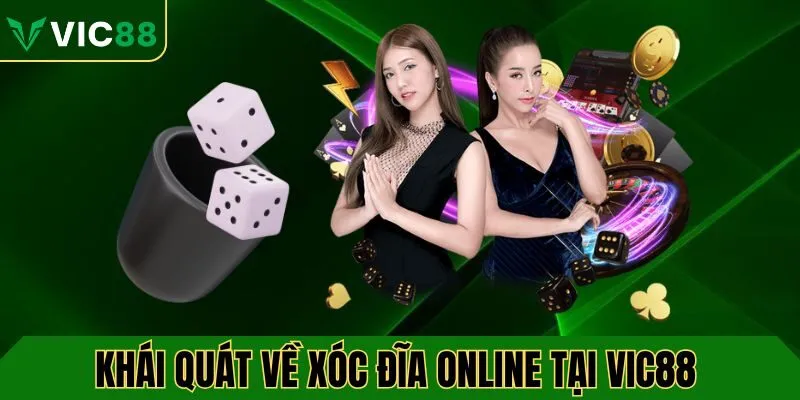 Khái quát về game xóc đĩa online tại VIC88