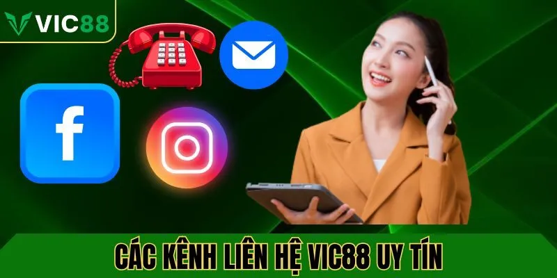 Tổng hợp các kênh liên hệ VIC88 uy tín