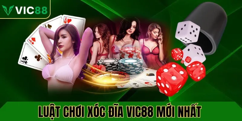 Luật chơi xóc đĩa VIC88 mới nhất