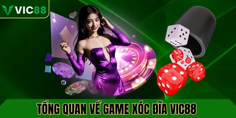 Tổng quan về game xóc đĩa VIC88