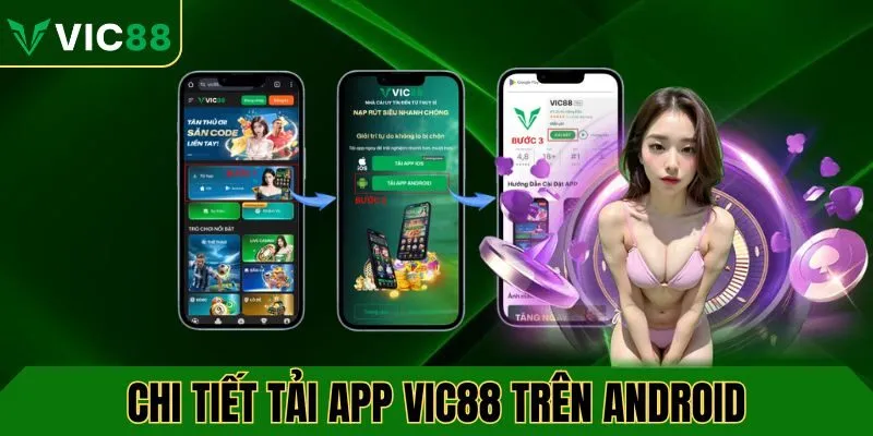 Chi tiết tải app VIC88 trên thiết bị android