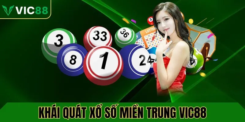 Khái quát về hình thức xổ số miền trung