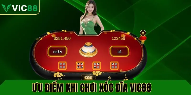 Điểm vượt trội khi chơi xóc đĩa tại VIC88